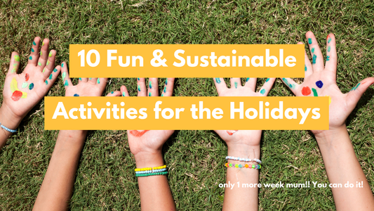 10 Fun and Sustainable Activities for Kids During School Holidays 🌟